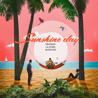 DronGo, LA.koba, MarL’Ion - Sunshine Day