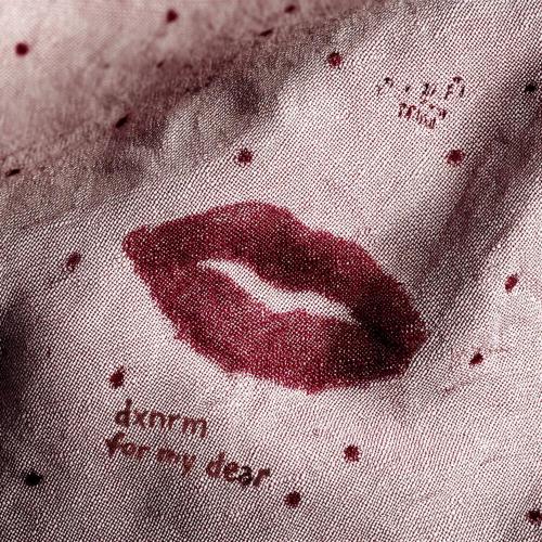 dxnrm - for my dear