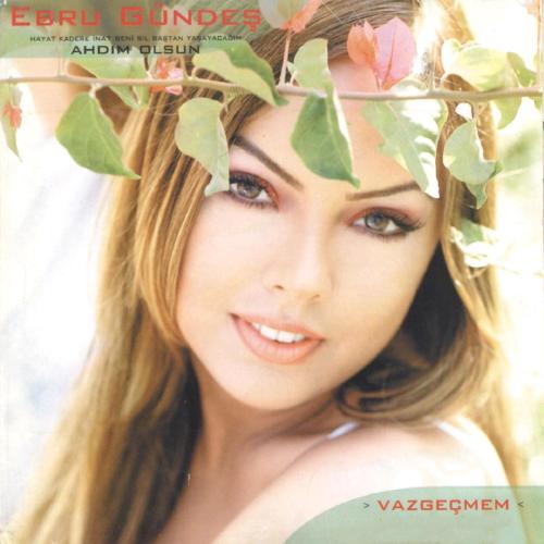 Ebru Gündeş - Vazgecemem (Remix)