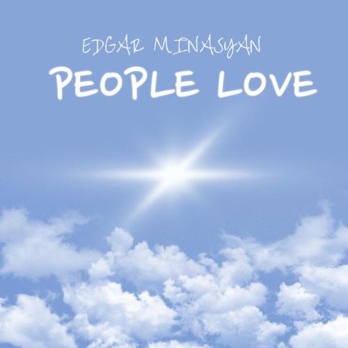 Edgar Minasyan - People Love