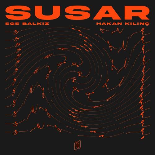 Ege Balkız & Hakan Kılınç - Susar