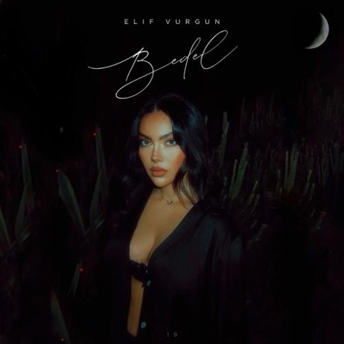 Elif Vurgun - Bedel