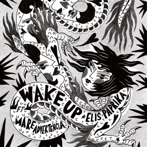 Elis Paprika & Mare Advertencia - Wake Up