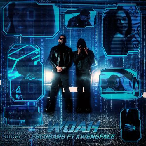 Escobars, Kwengface - Woah
