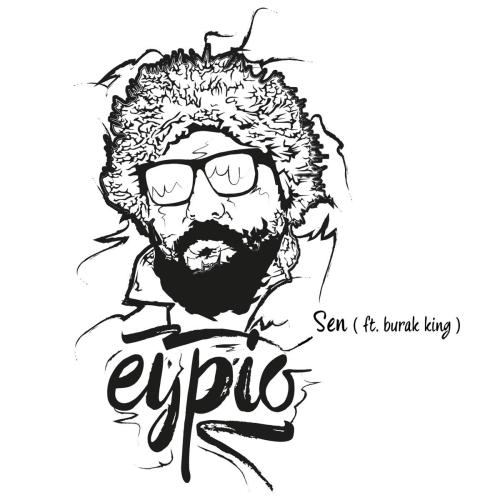 Eypio - Sen (feat. Burak King)