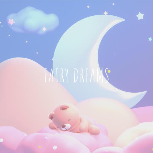 Fairy Dreams - ​Heavenly Sleep