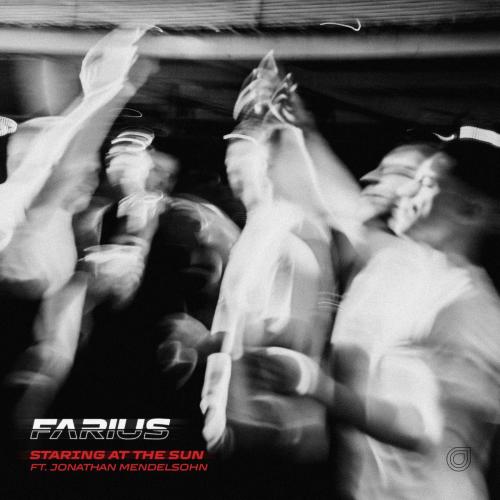 Farius & Jonathan Mendelsohn - Staring At the Sun