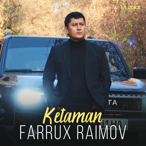 Фаррух Раимов - Ketaman