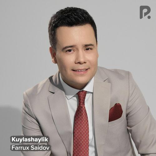 Farrux Saidov - Kuylashaylik