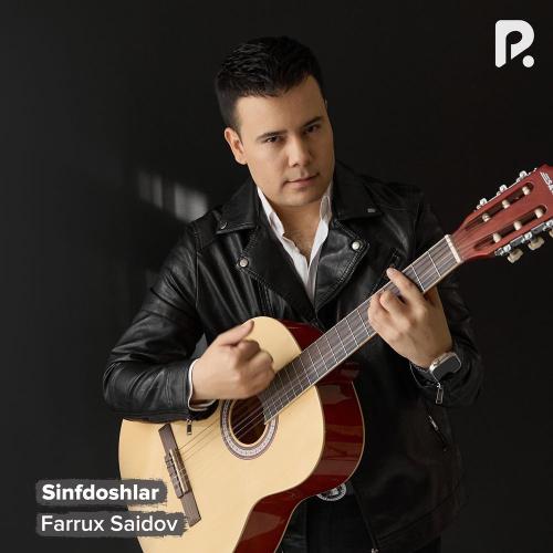 Farrux Saidov - Sinfdoshlar