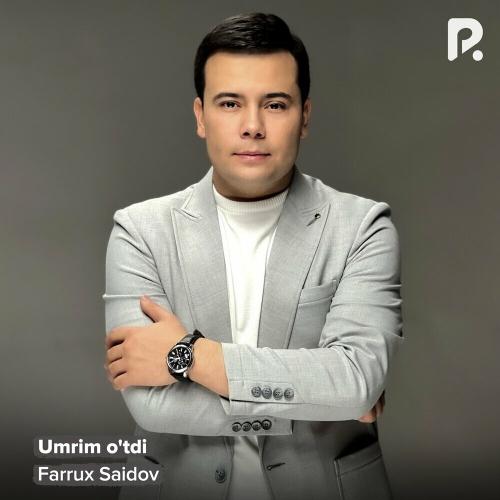 Farrux Saidov - Umrim O'tdi