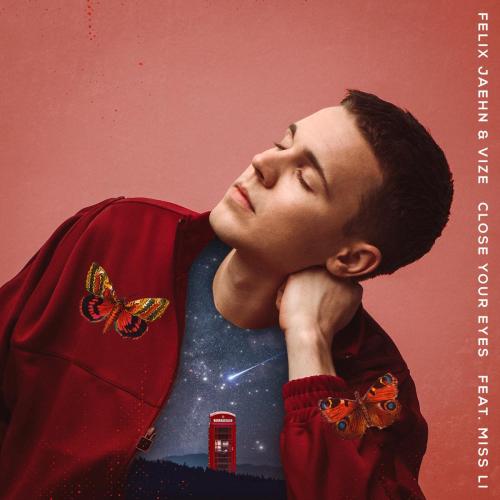 Felix Jaehn & VIZE - Close Your Eyes (feat. Miss Li)