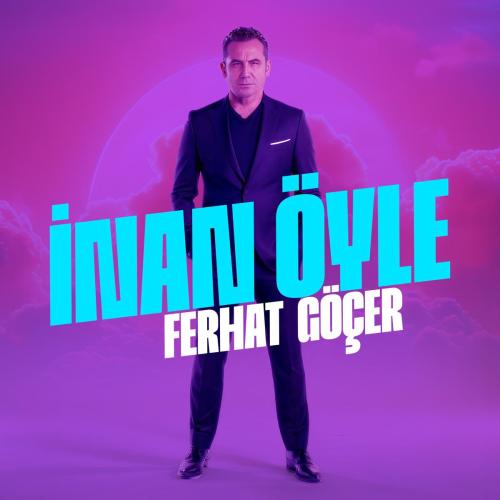 Ferhat Gocer - İnan Öyle