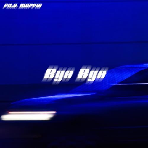 FILV & Muffin - Bye Bye