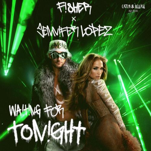 FISHER & Jennifer Lopez - Waiting for Tonight