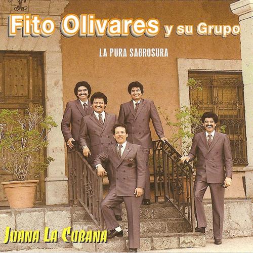 Fito Olivares Y Su Grupo - Juana la Cubana