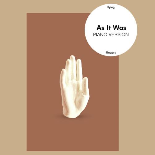 Flying Fingers - As It Was (Piano Version)