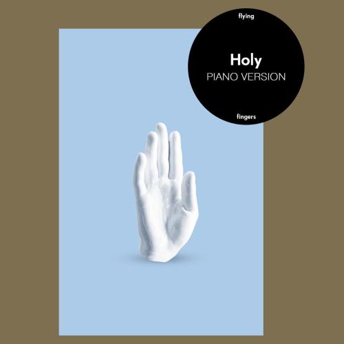 Flying Fingers - Holy (Piano Version)