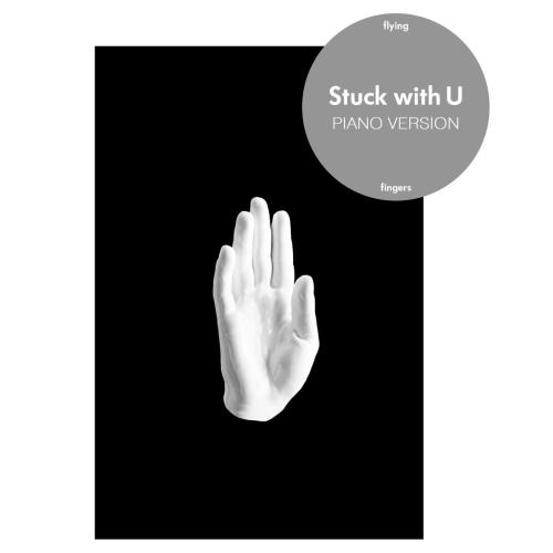 Flying Fingers - Stuck with U (Piano Version)