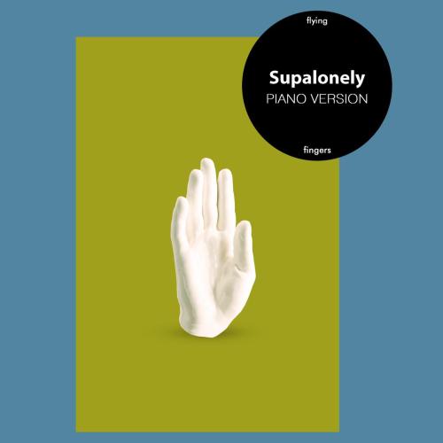 Flying Fingers - Supalonely (Piano Version)