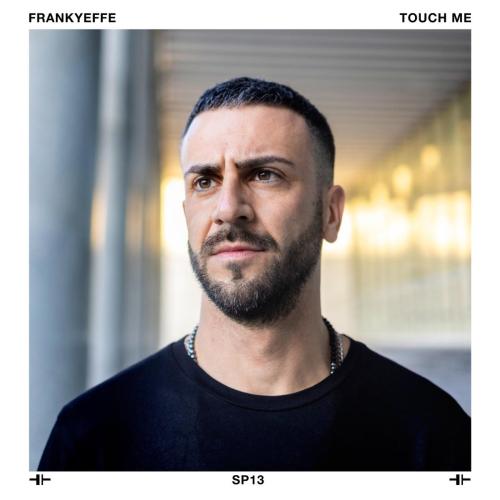 Frankyeffe - Touch Me (Radio Edit)