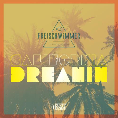 Freischwimmer - California Dreamin (Radio Edit)