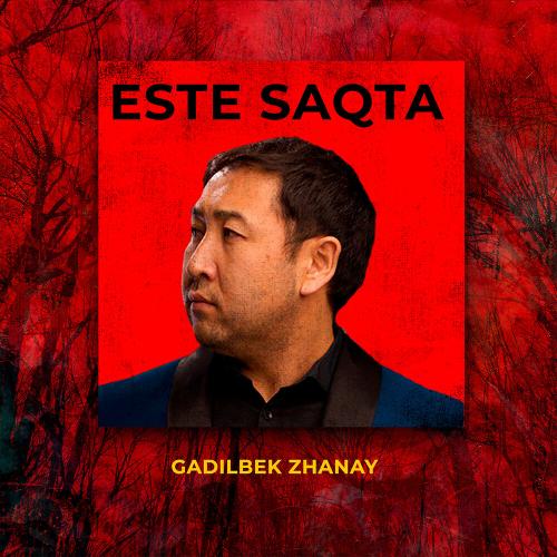 Gadilbek Zhanay - Попурри
