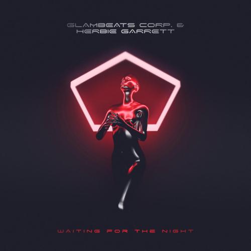 Glambeats Corp. & Herbie Garrett - Waiting for the Night