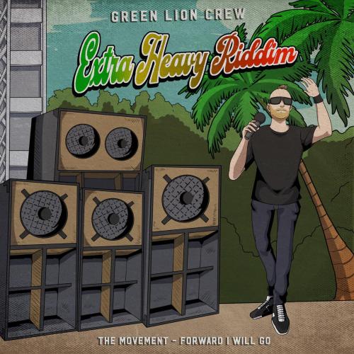 Green Lion Crew & The Movement - Forward I Will Go