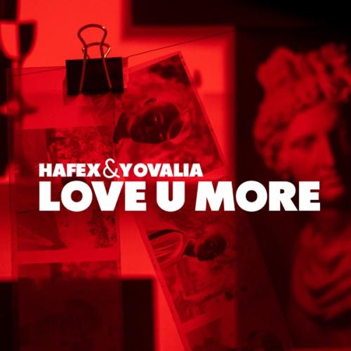 Hafex & Yovalia - Love U More