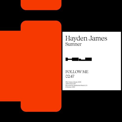 Hayden James - Follow Me (feat. Sumner)