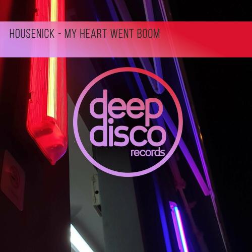 Housenick - My Heart Went Boom