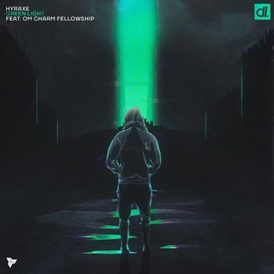 Hyraxe - Green Light (feat. OM Charm Fellowship)
