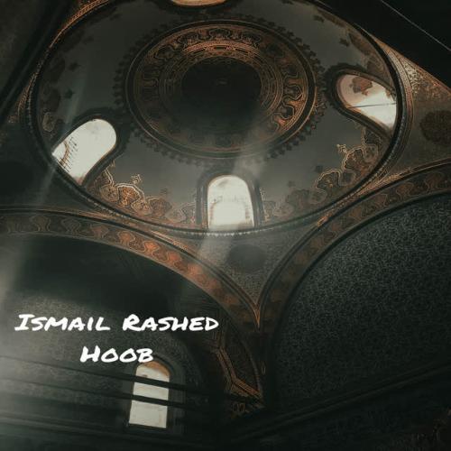 Ismail Rashed - Hoob