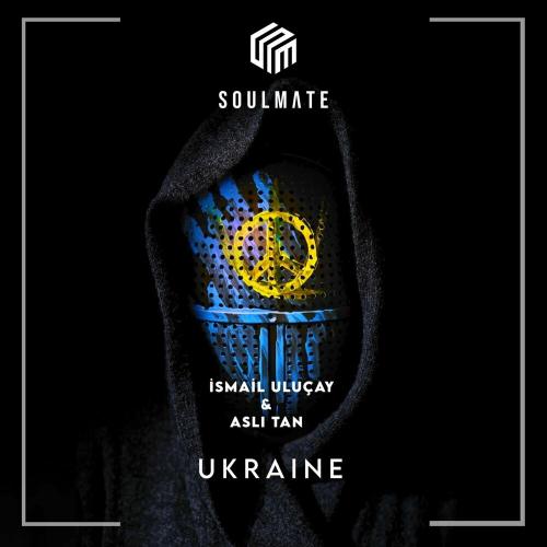 İsmail Uluçay feat. Aslı Tan - Ukraine