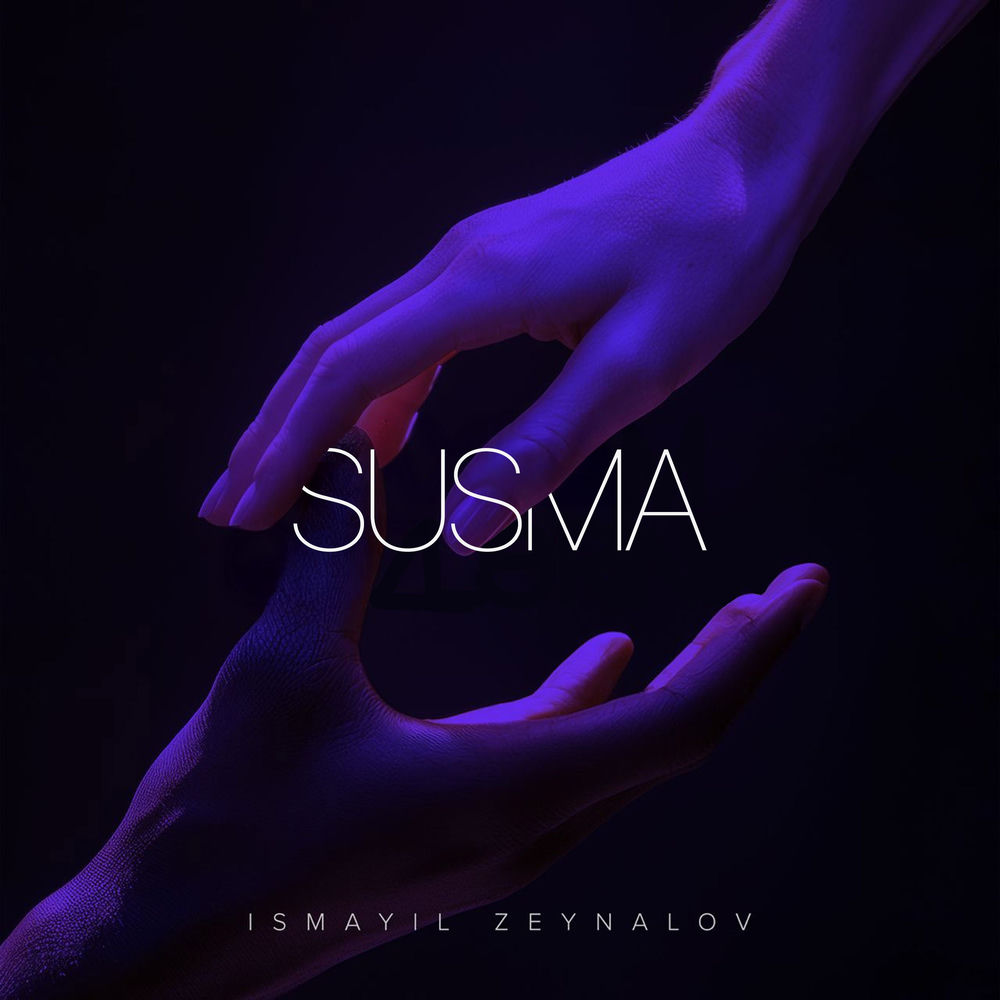 İsmayıl Zeynalov - Susma