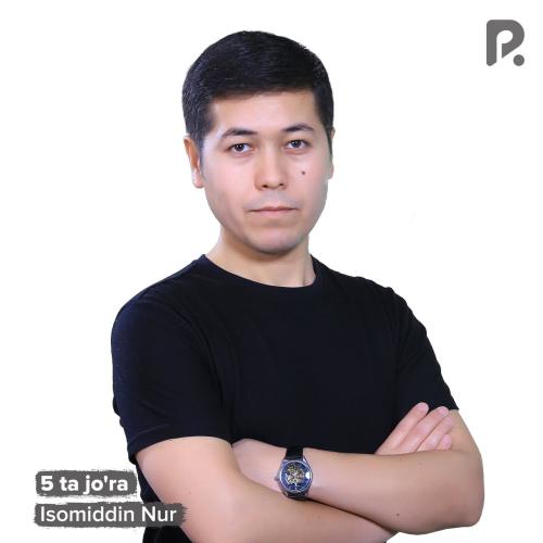 Isomiddin Nur - 5 ta jo'ra