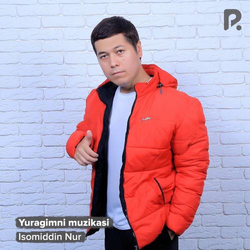Isomiddin Nur - Yuragimni Muzikasi