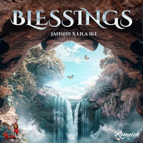 Jahshii & Lila Ike - Blessings