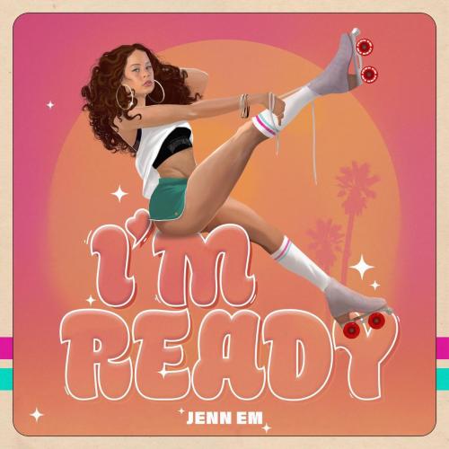 Jenn Em - I'm Ready
