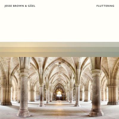 Jesse Brown, GÅEL - Fluttering