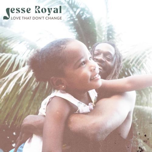 Jesse Royal & Zion I Kings - Love That Don't Change