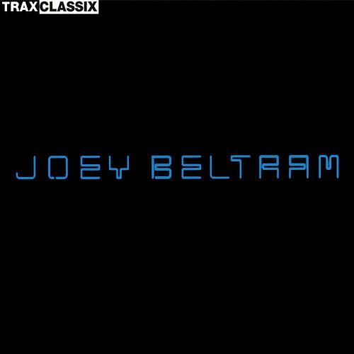 Joey Beltram - Life Force