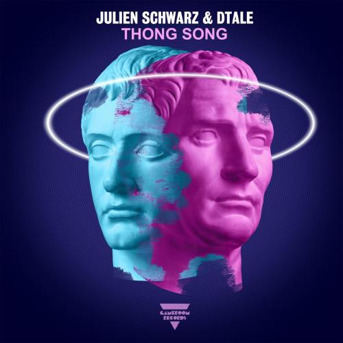 Julien Schwarz & DTALE - Thong Song