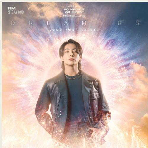 Jung Kook,BTS,FIFA Sound - Dreamers [Music from the FIFA World Cup Qatar 2022 Official Soundtrack]