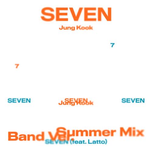 Jung Kook,Latto - Seven (feat. Latto) (Band Ver.)