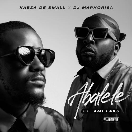 Kabza De Small, DJ Maphorisa & Ami Faku - Abalele