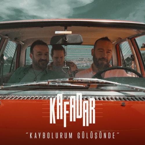 Kafadar - Kaybolurum Gülüşünde