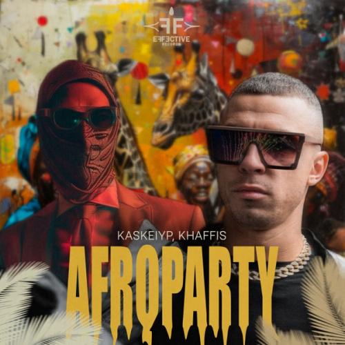 Kaskeiyp & Khaffis - Afroparty