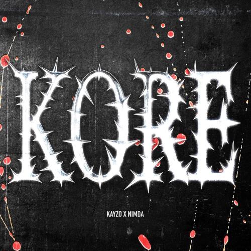 Kayzo & Nimda - Kore